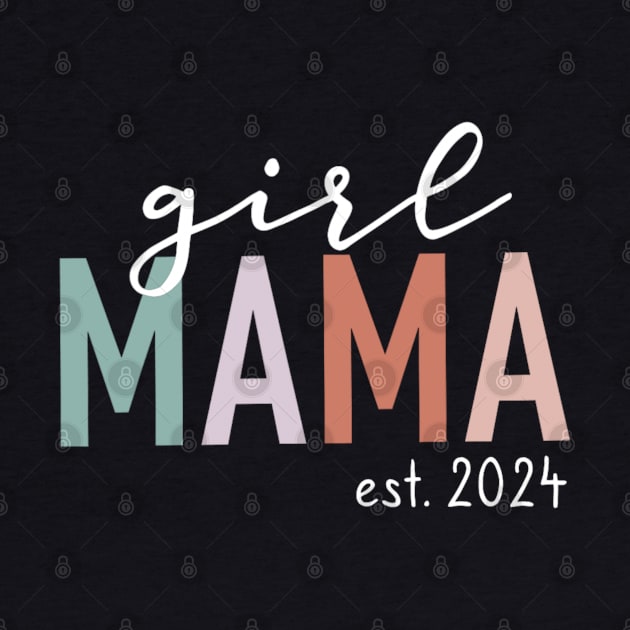 Girl Mama Est 2024 by Emily Ava 1